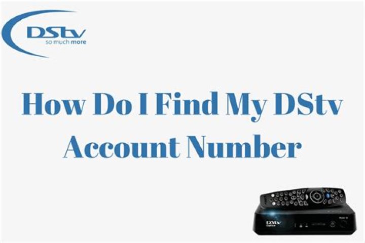 How to Get My DStv Account Number or Perform A Change of Ownership