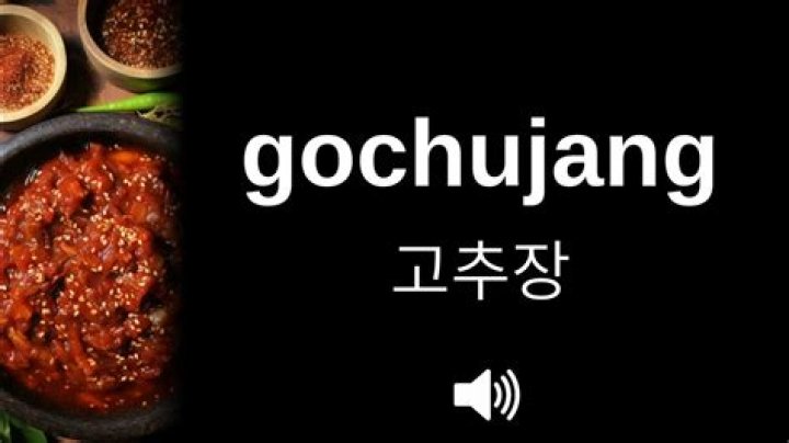 How to pronounce gochujang