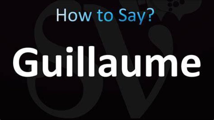 How to pronounce guillaume