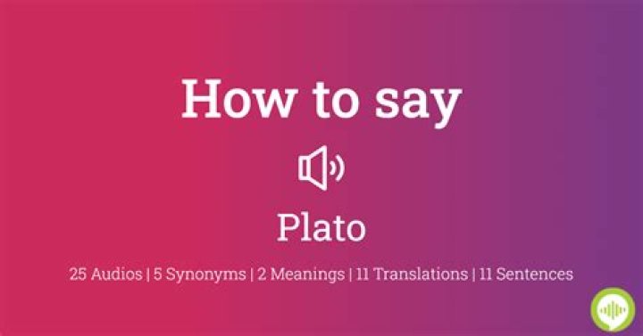 How to pronounce plato