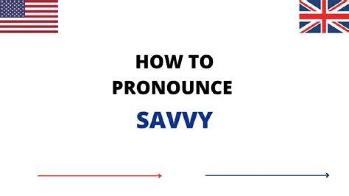How to pronounce savvy