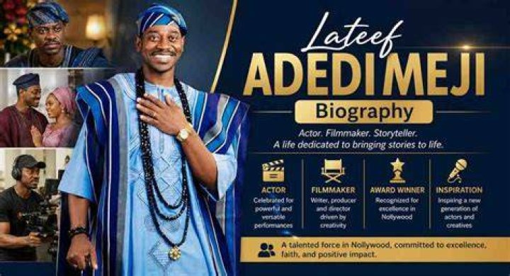 Lateef Adedimeji’s biography: age, net worth, family, wife, movies