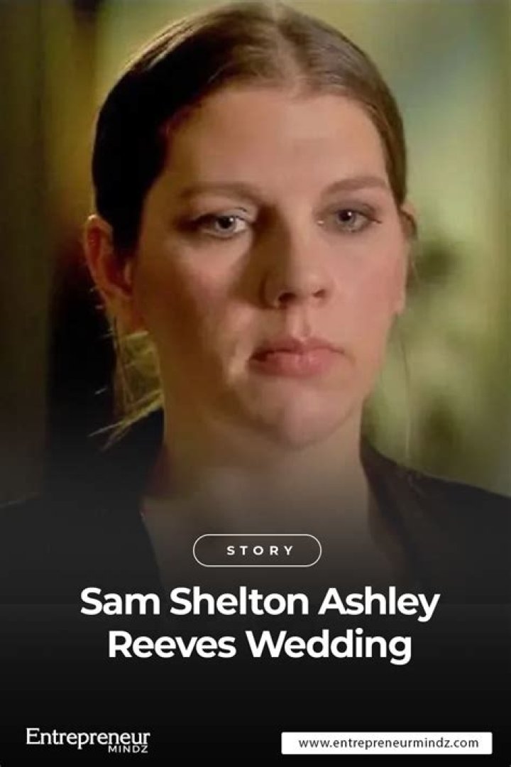Sam Shelton and Ashley Reeves Wedding Plans Before He Attempted To Kill His Fiance